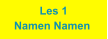 Les 1 Namen Namen