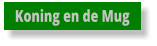 Koning en de Mug