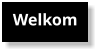 Welkom