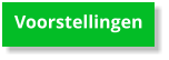 Voorstellingen