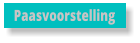 Paasvoorstelling