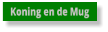 Koning en de Mug