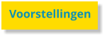 Voorstellingen
