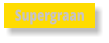 Supergraan