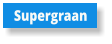 Supergraan