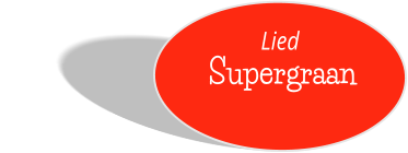 Supergraan  Lied